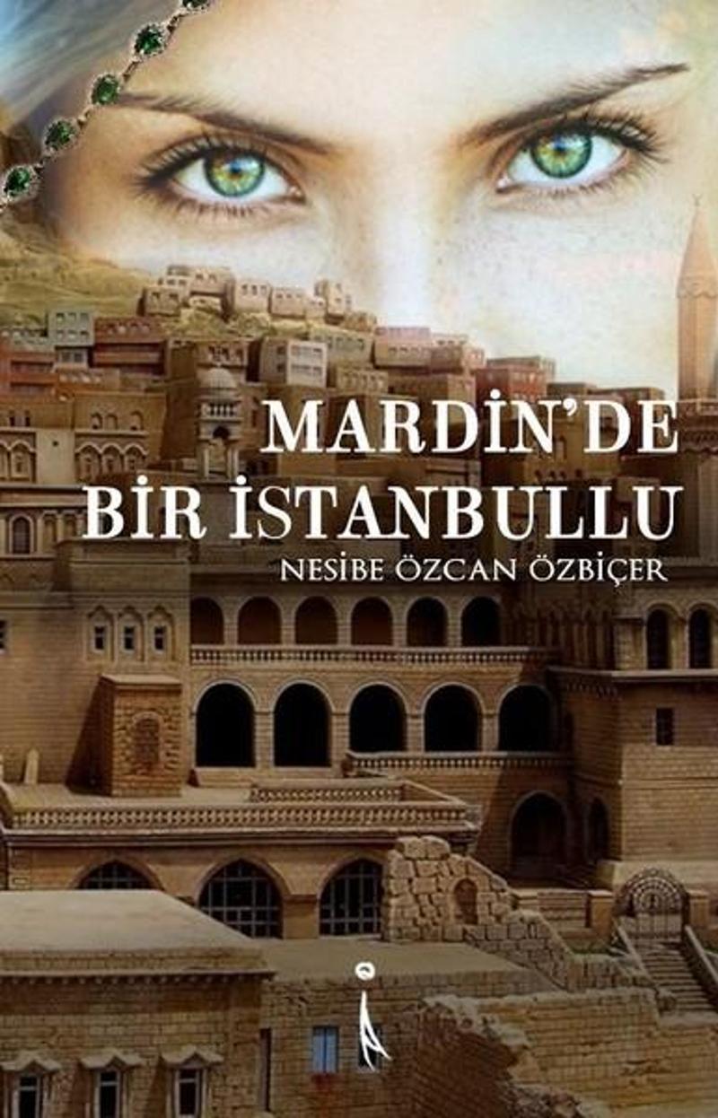 İkinci Adam Yayınları Mardin'de Bir İstanbullu - Nesibe Özcan Özbiçer