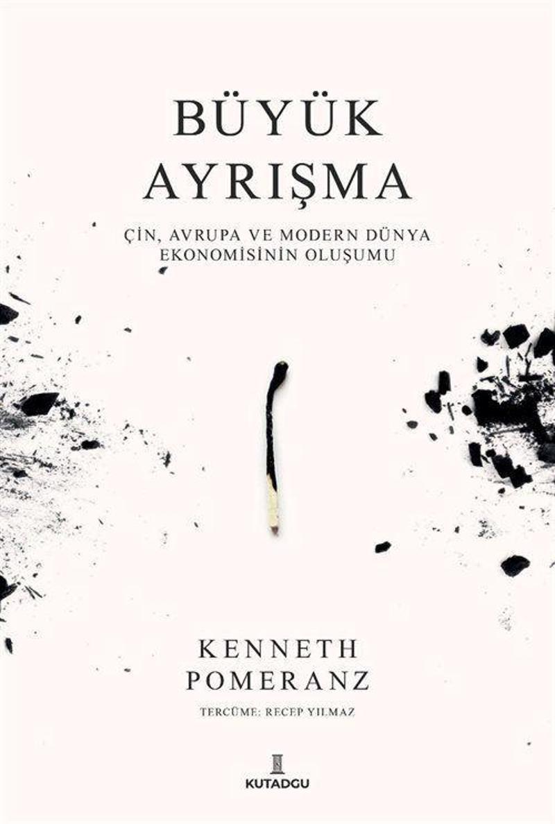 Büyük Ayrışma - Çin, Avruğa ve Modern Dünya Ekonomisinin Oluşumu