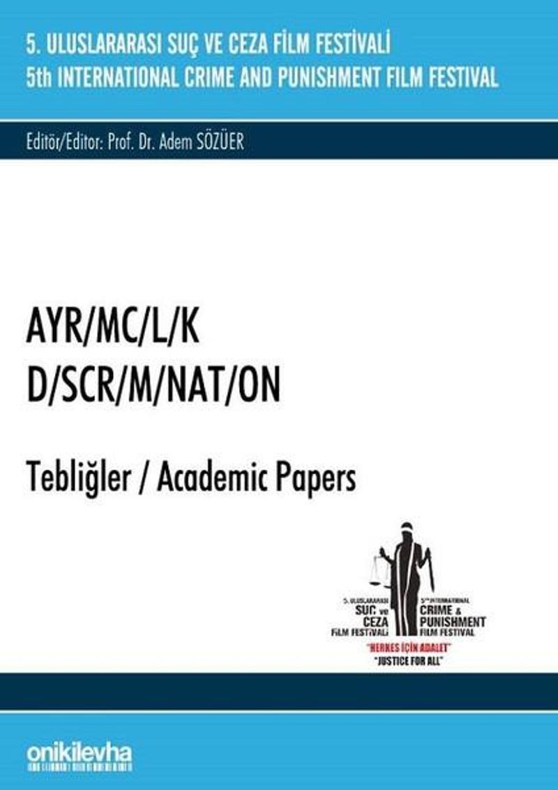 5.Suç ve Ceza Film Festivali AYR/MC/L/K Tebliğler