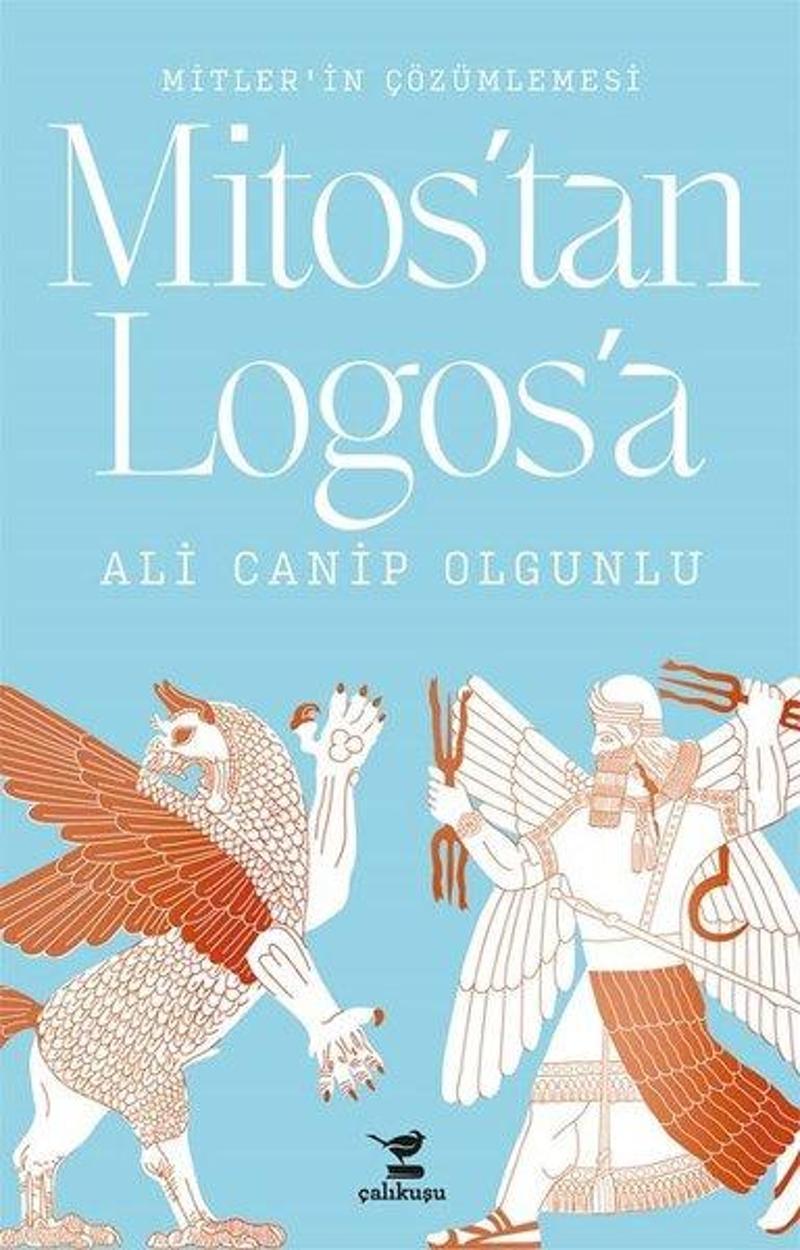 Çalıkuşu Mitos'tan Logos'a - Ali Canip Olgunlu