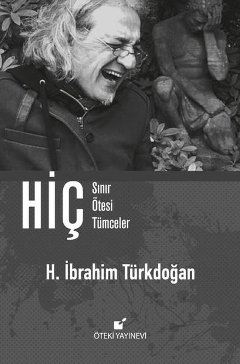 Öteki Yayınevi Hiç-Sınır Ötesi Tümceler - H. İbrahim Türkdoğan