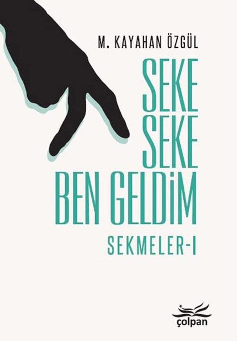 Seke Seke Ben Geldim-Sekmeler 1