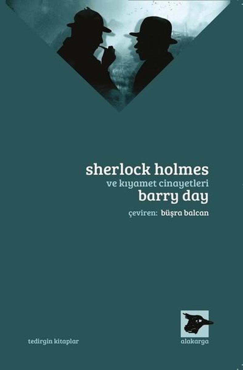 Alakarga Sherlock Holmes ve Kıyamet Cinayetleri - Barry Day