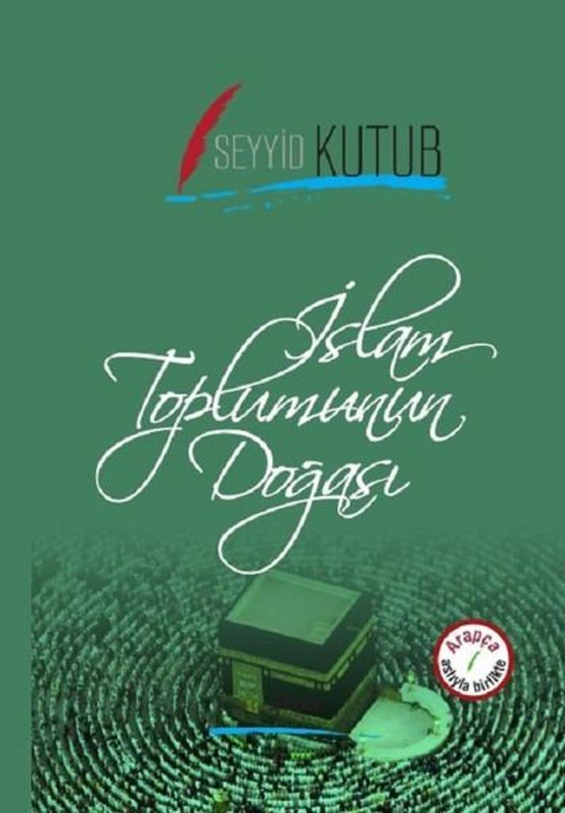 Beyan Yayınları İslam Toplumun Doğası-Osmanlıca Tür - Seyyid Kutub