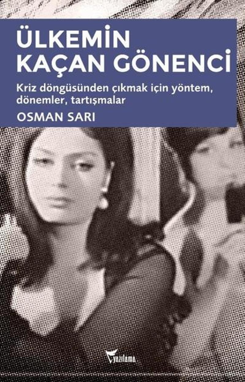 Yazılama Yayinevi Ülkemin Kaçan Gönenci - Osman Sarı