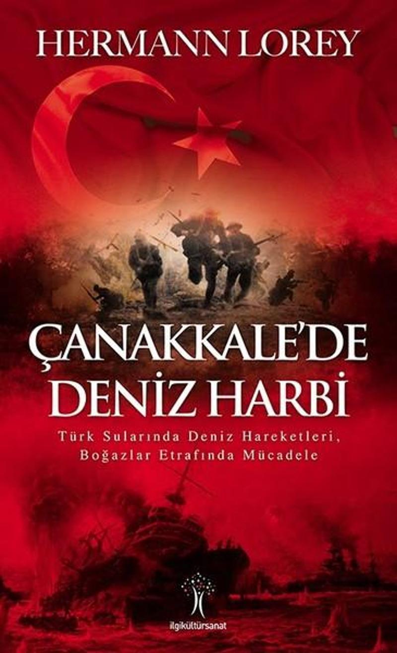 İlgi Kültür Sanat Yayınları Çanakkalede Deniz Harbi - Hermann Lorey