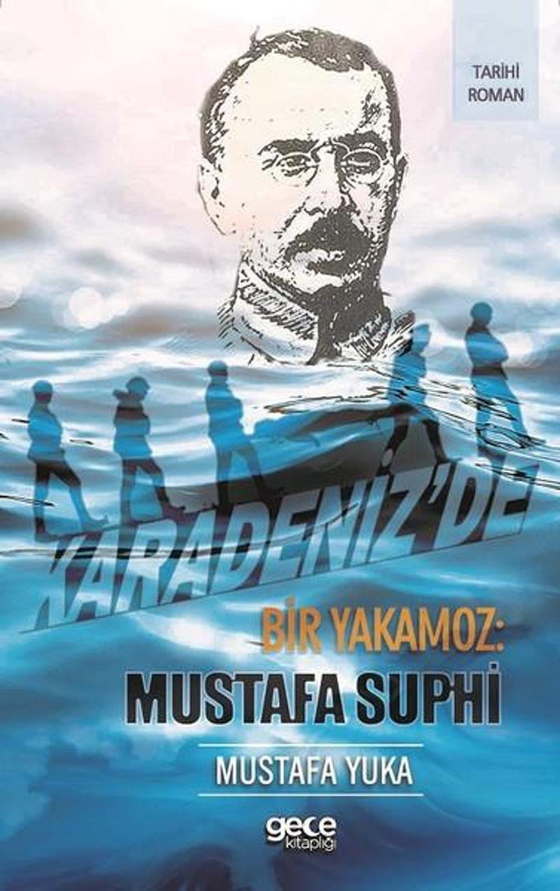 Gece Kitaplığı Karadenizde Bir Yakamoz-Mustafa Suphi - Ruhi Yılmaz