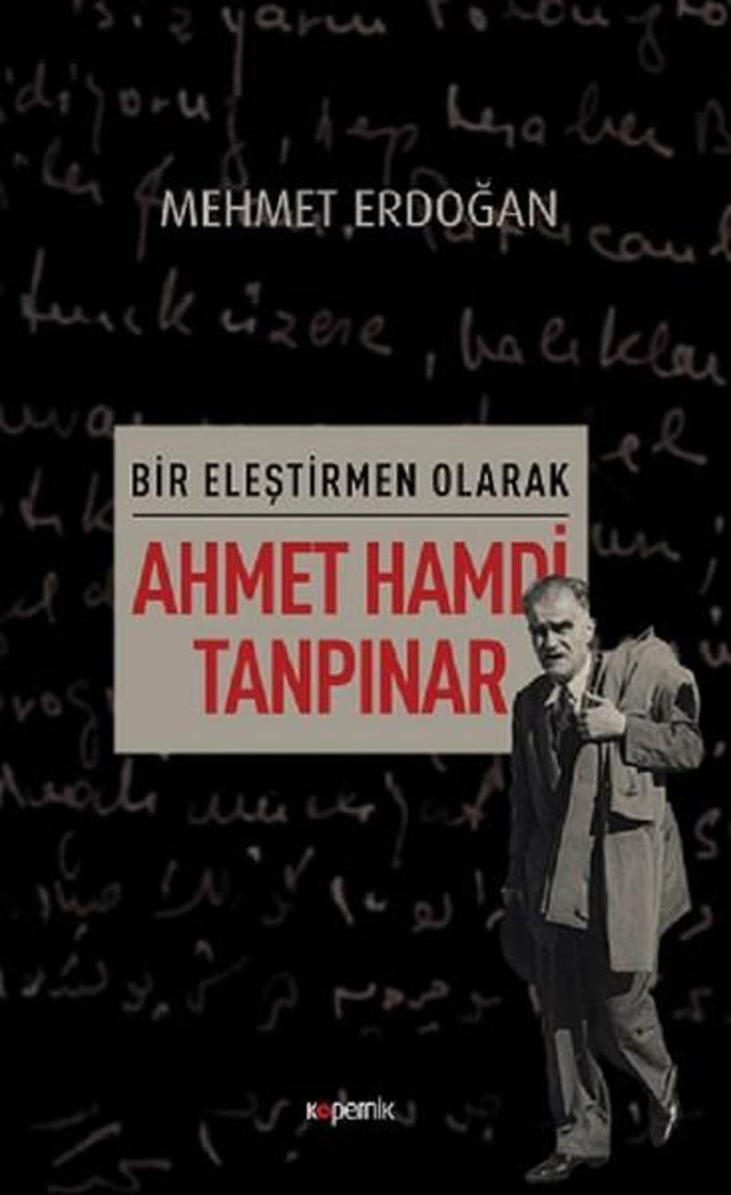 Kopernik Kitap Bir Eleştirmen Olarak-Ahmet Hamdi Tanpınar - Mehmet Erdoğan