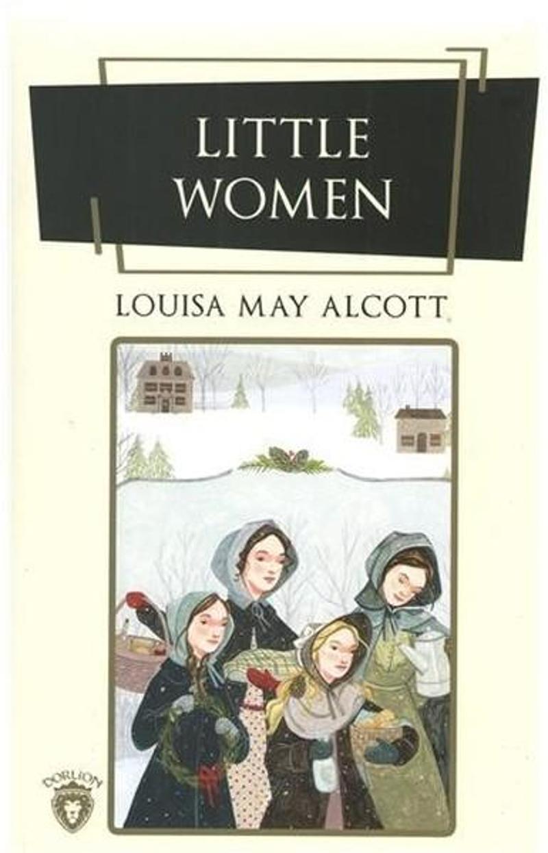 Dorlion Yayınevi Lıttle Women(İngilizce Roman) - Louisa May Alcott