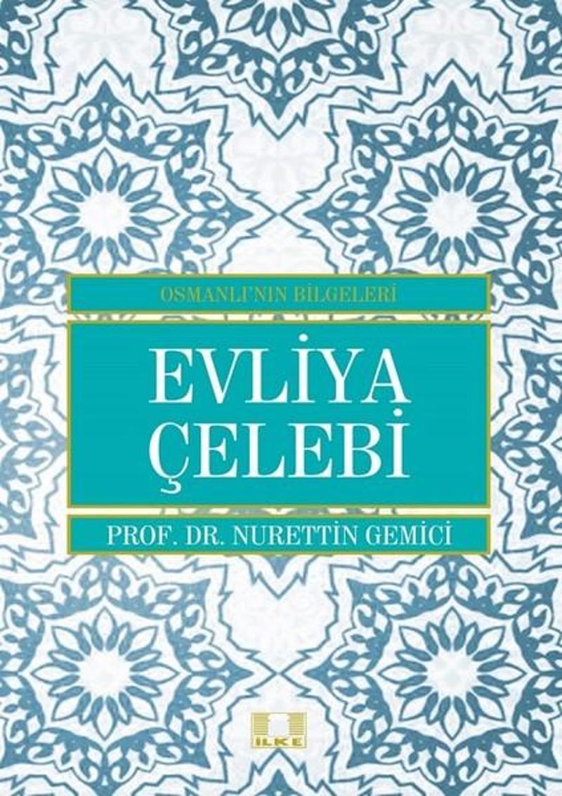 İlke Yayıncılık Evliya Çelebi - Nurettin Gemici