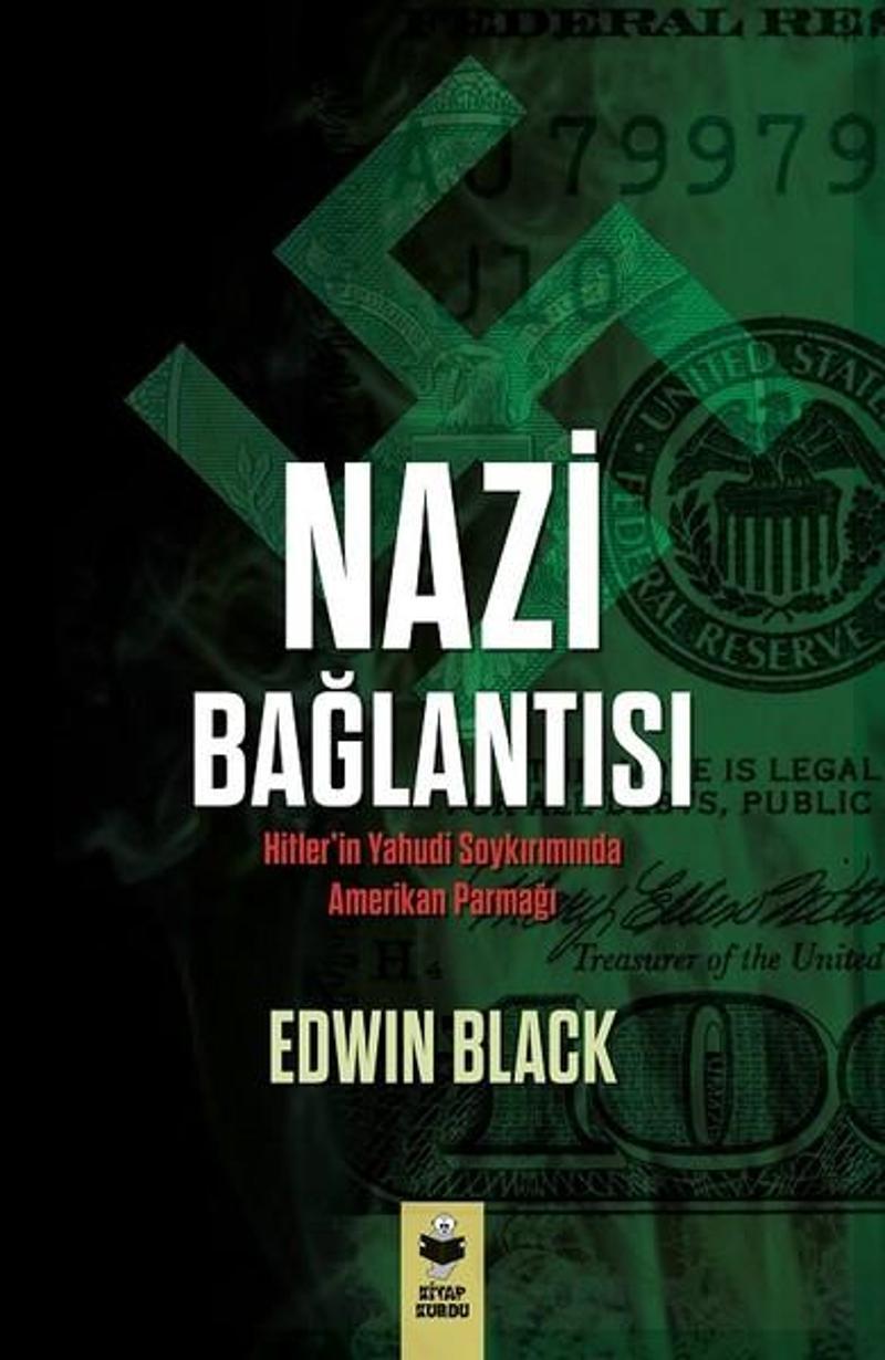 Kitap Kurdu Nazi Bağlantısı-Hitler'in Yahudi Soykırımında Amerikan Parmağı - Edwin Black