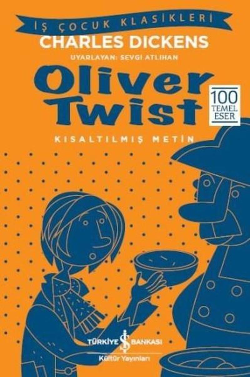 İş Bankası Kültür Yayınları Oliver Twist-Kısaltılmış Metin - Charles Dickens