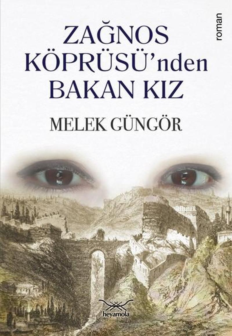 Zağnos Köprüsü'nden Bakan Kız