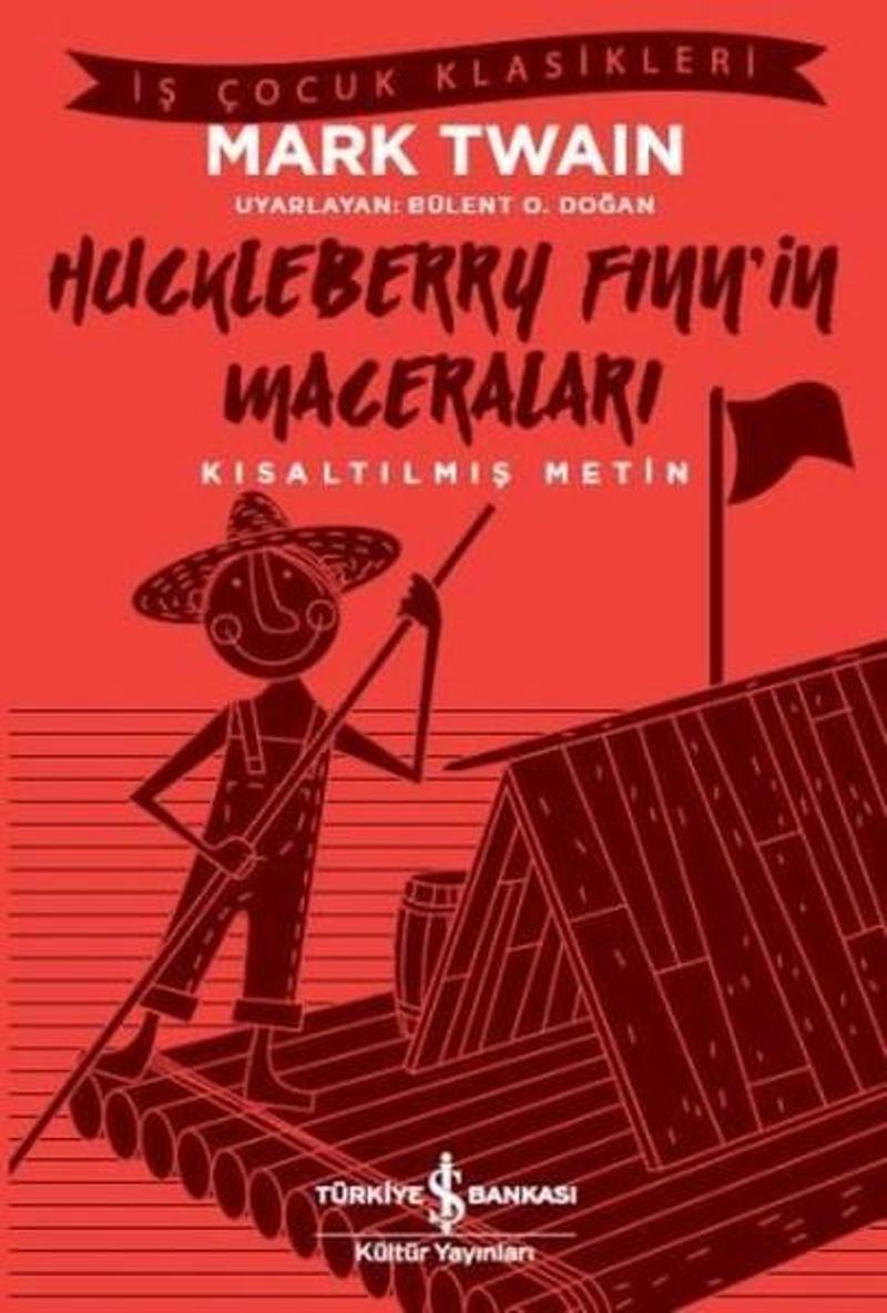 İş Bankası Kültür Yayınları Huckleberry Finn'in Maceraları-Kısaltılmış Metin - Mark Twain