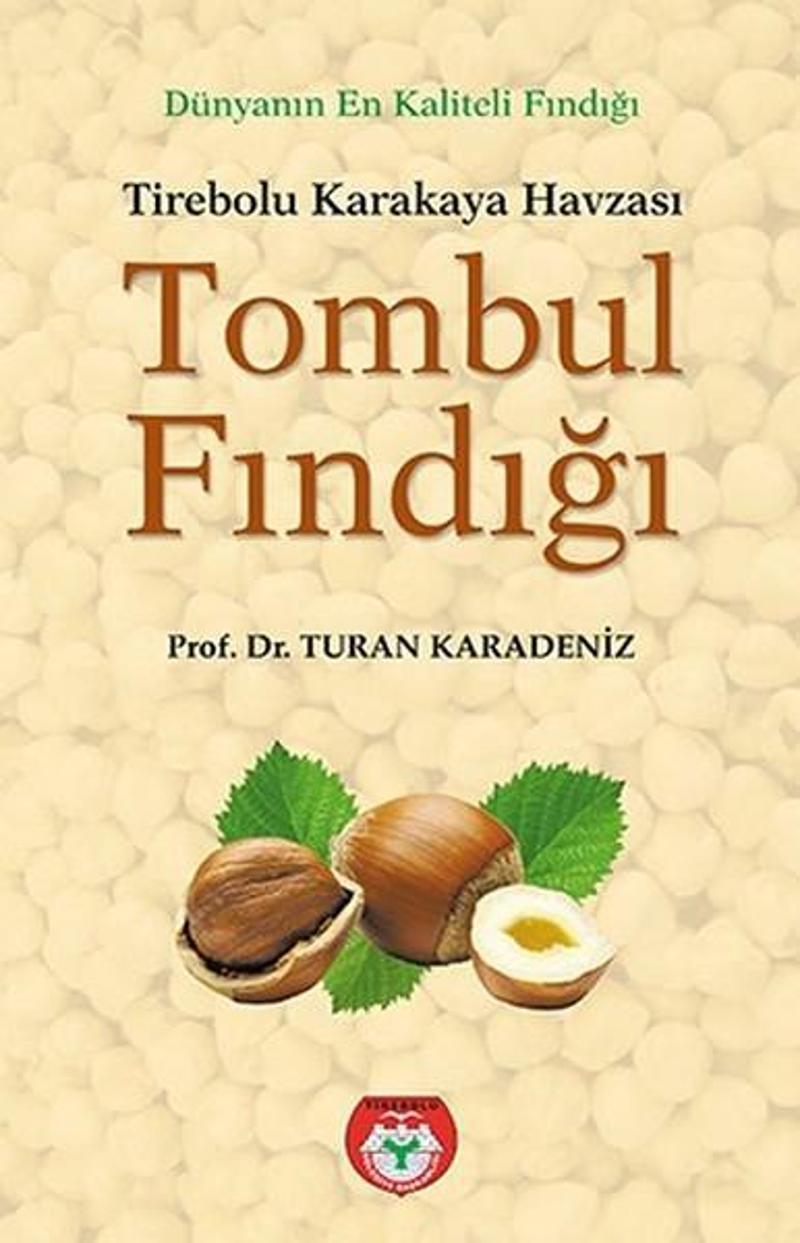 Tirebolu Karakaya Havzası Tombul Fındığı