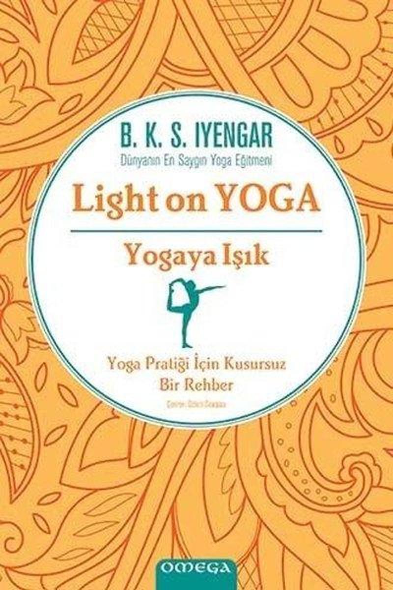 Omega Yogaya Işık-Light on Yoga - B.K.S. Iyengar
