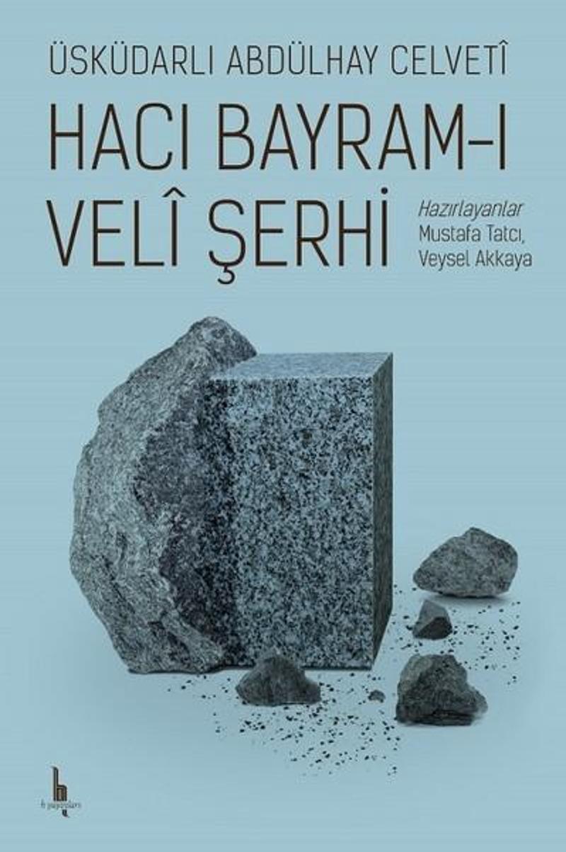 H Yayınları Hacı Bayram-ı Veli Şerhi - Üsküdarlı Abdülhay Celveti