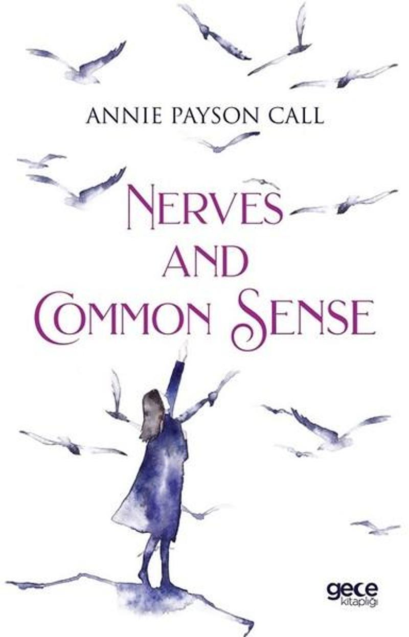 Nerves and Common Sense