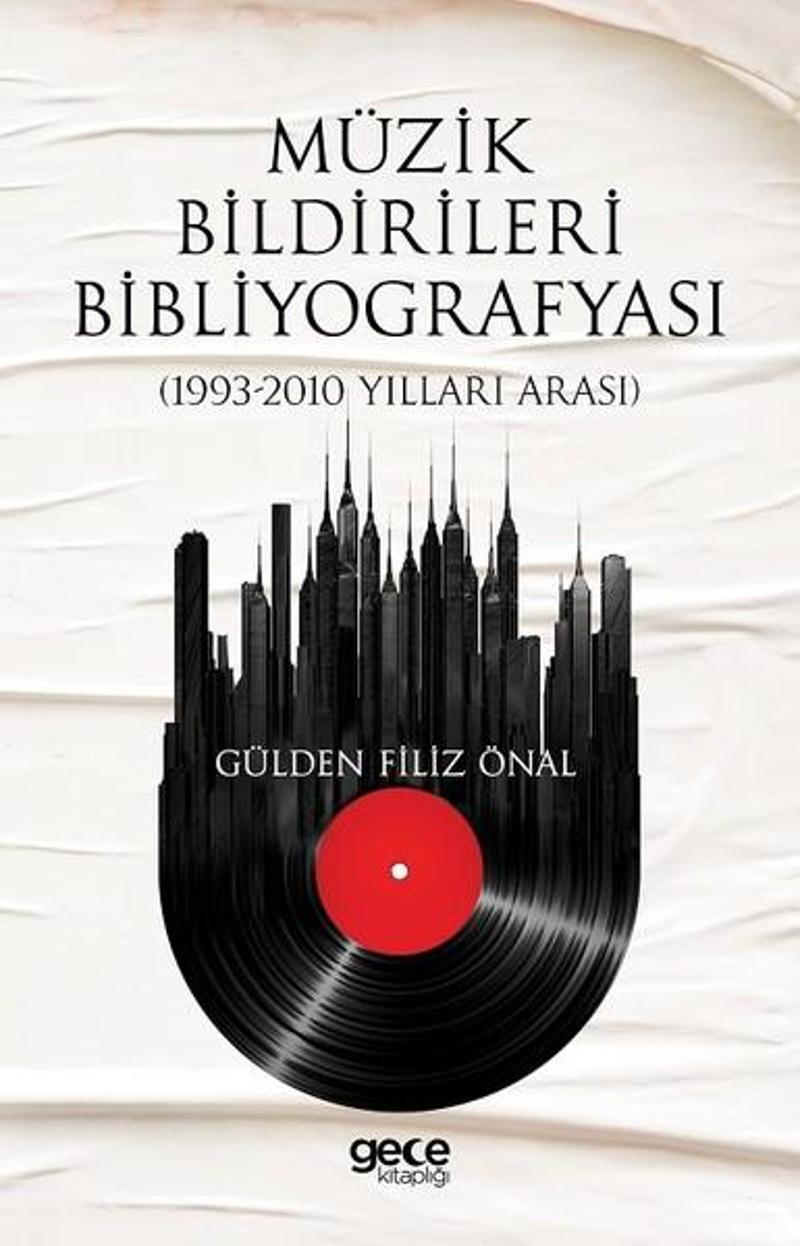 Gece Kitaplığı Müzik Bildirileri Bibliyografyası (1993-2010 Yılları Arası)