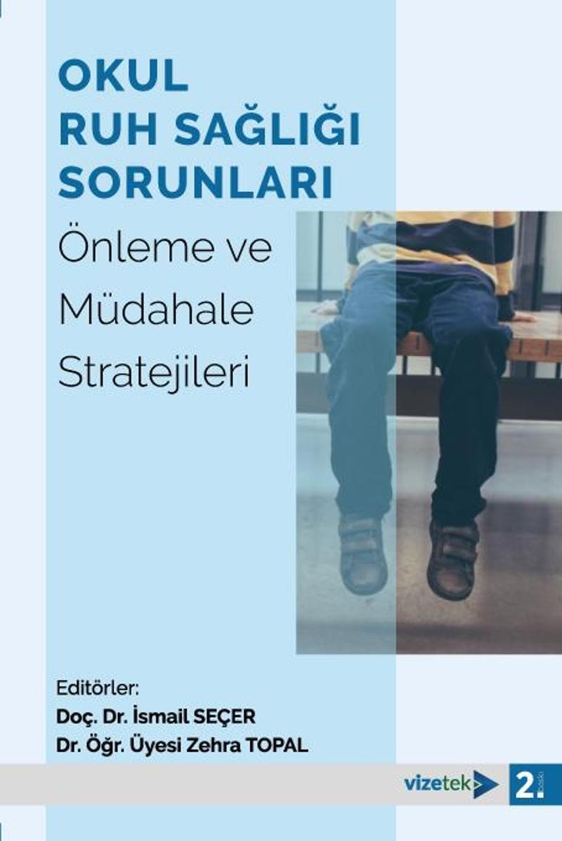 Okul Ruh Sağlığı Sorunları (Önleme ve Müdahale Stratejileri)