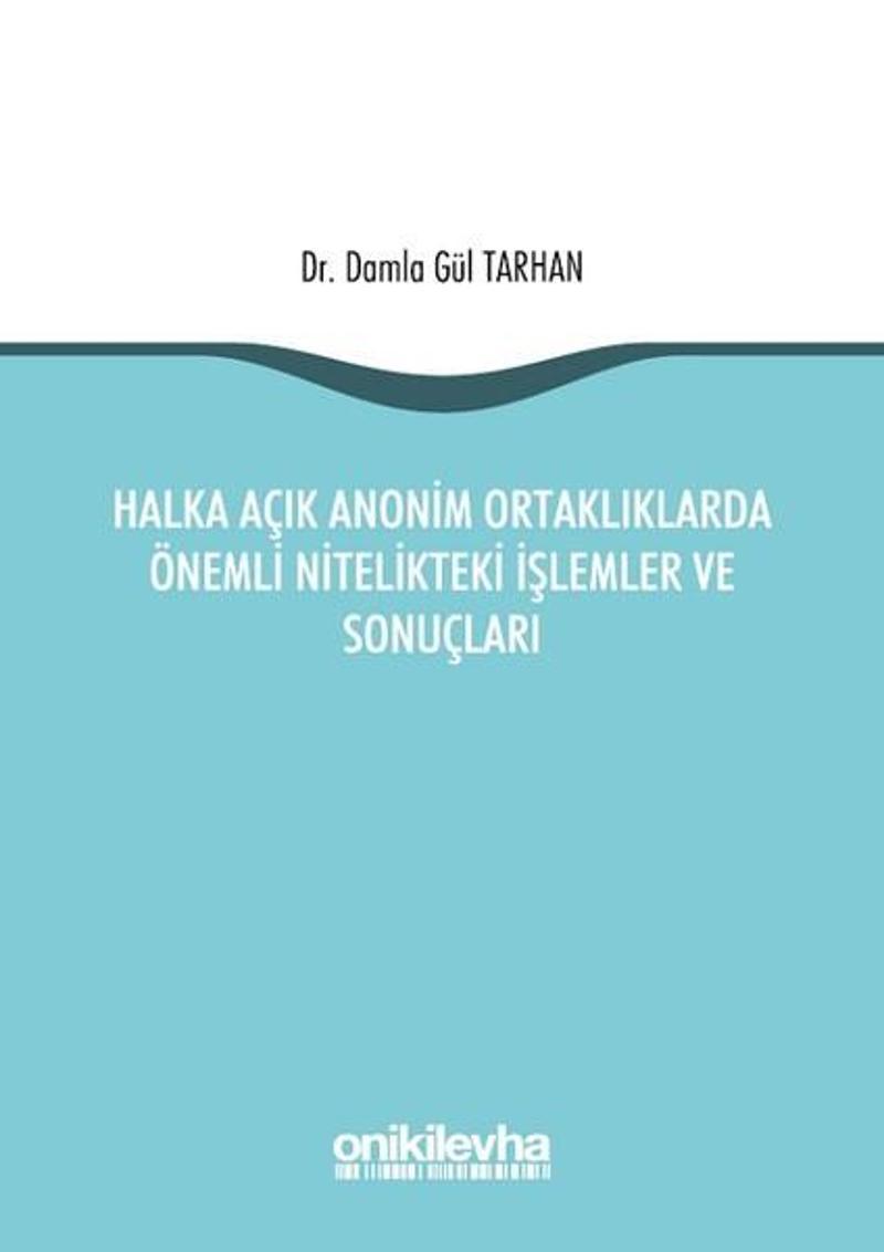 On İki Levha Yayıncılık Halka Açık Anonim Ortaklıklarda Önemli Nitelikteki İşlemler ve Sonuçları - Damla Gül Tarhan