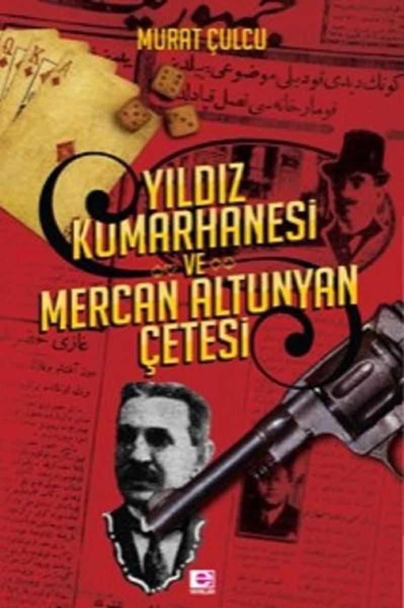 E Yayınları Yıldız Kumarhanesi - Murat Çulcu