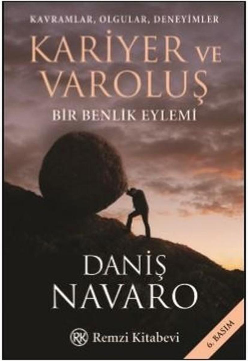 Remzi Kitabevi Kariyer ve Varoluş-Bir Benlik Eylemi - Daniş Navaro