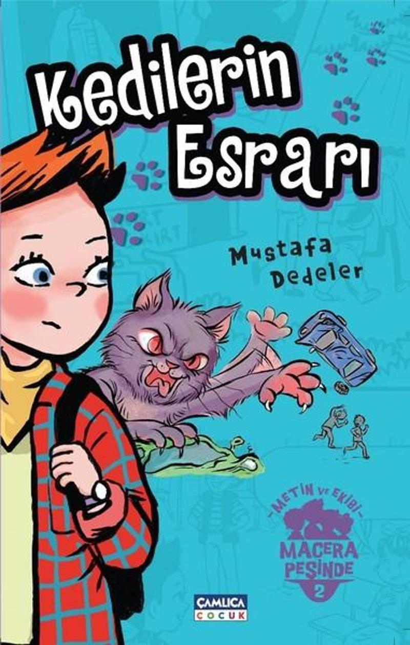 Çamlıca Çocuk Yayınları Kedilerin Esrarı-Metin ve Ekibi 2 - Mustafa Dedeler