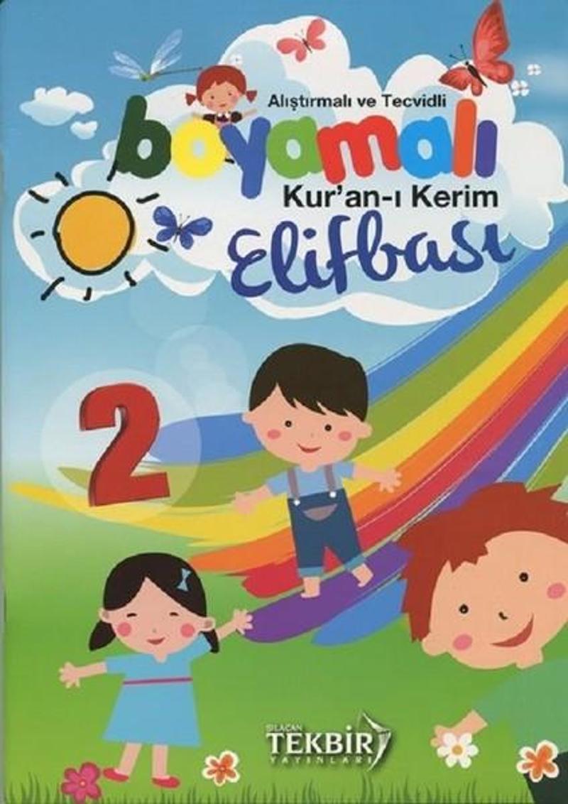 Tekbir Yayınları Alıştırmalı ve Tecvidli Boyamalı Kuran-Kerim Elifbası 2 - Kolektif