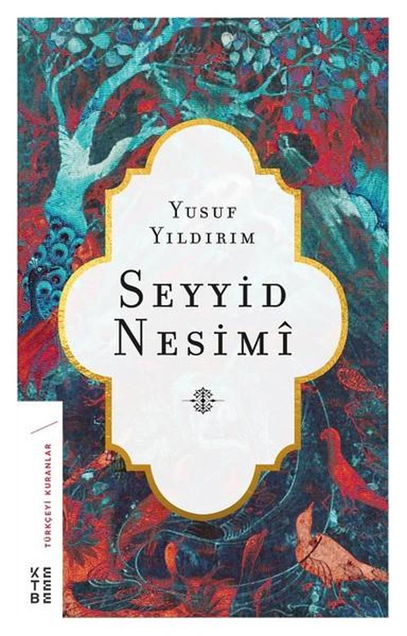 Ketebe Seyyid Nesimi - Yusuf Yıldırım