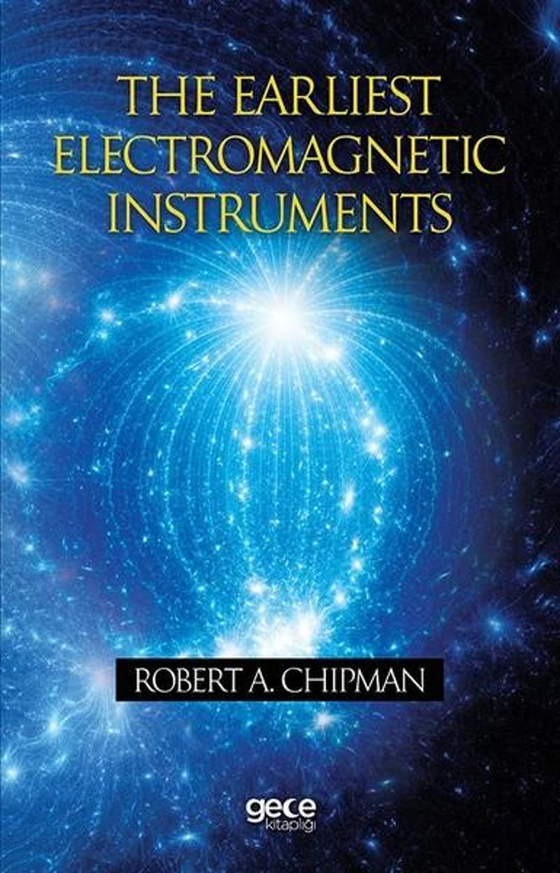 The Earliest Electromagnetic Instruments