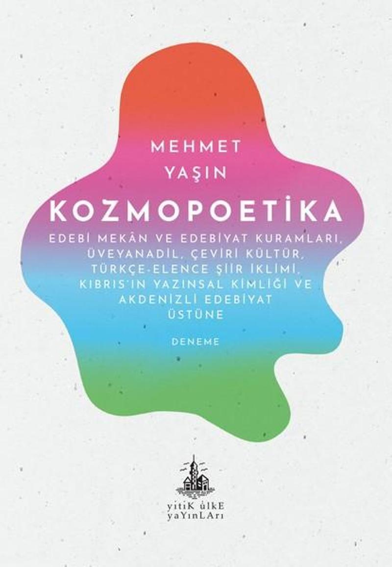 Yitik Ülke Yayınları Kozmopoetika - Mehmet Yaşın