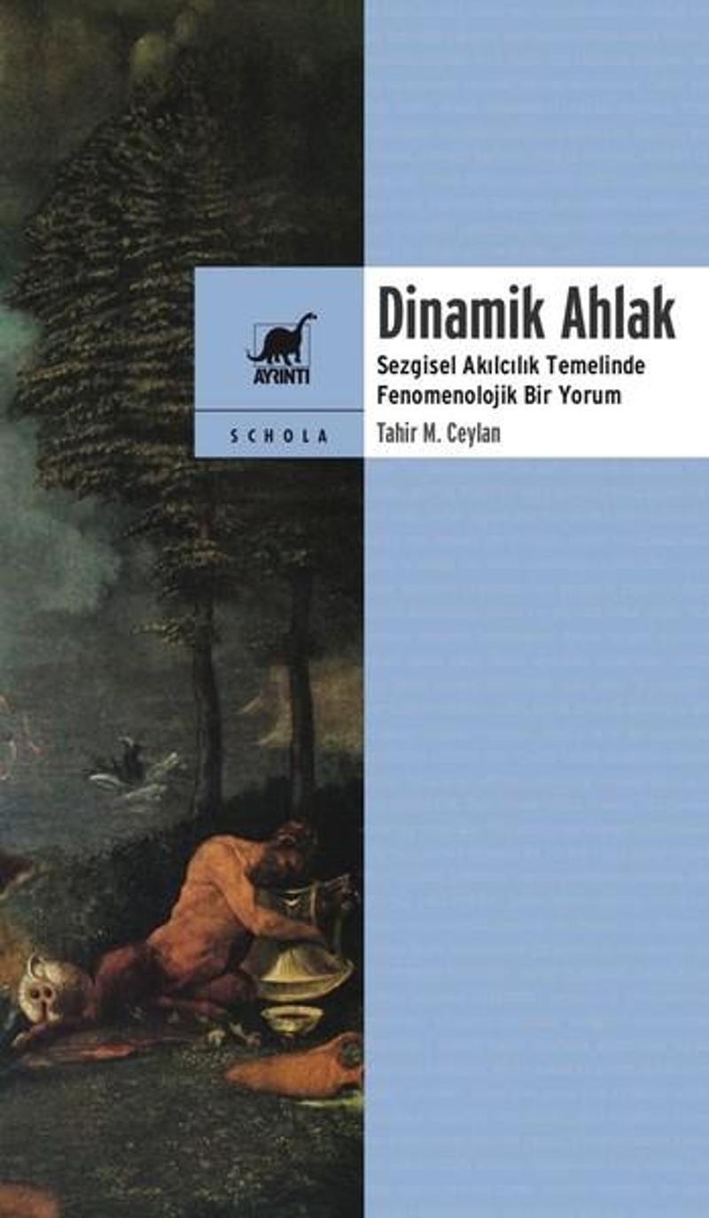 Ayrıntı Yayınları Dinamik Ahlak - Tahir M.Ceylan