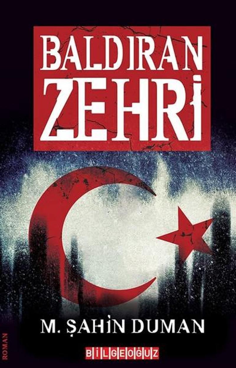 Bilgeoğuz Yayınları Baldıran Zehri - M. Şahin Duman