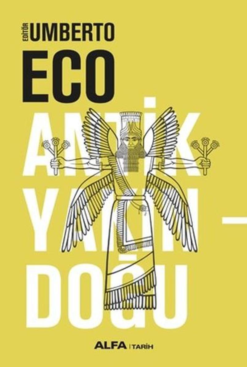 Alfa Yayıncılık Antik YakınDoğu - Umberto Eco