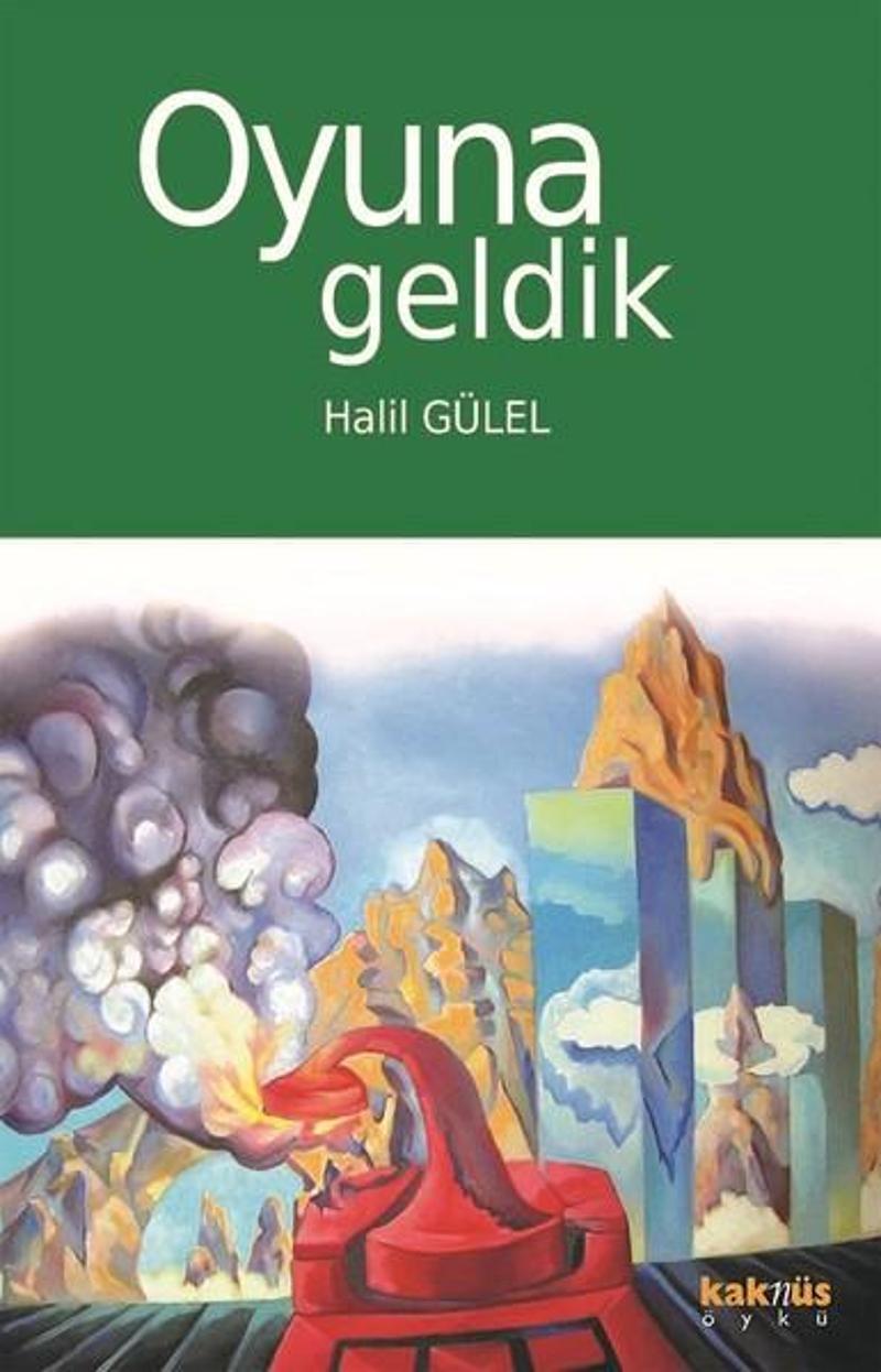 Kaknüs Yayınları Oyuna Geldik - Halil Gülel