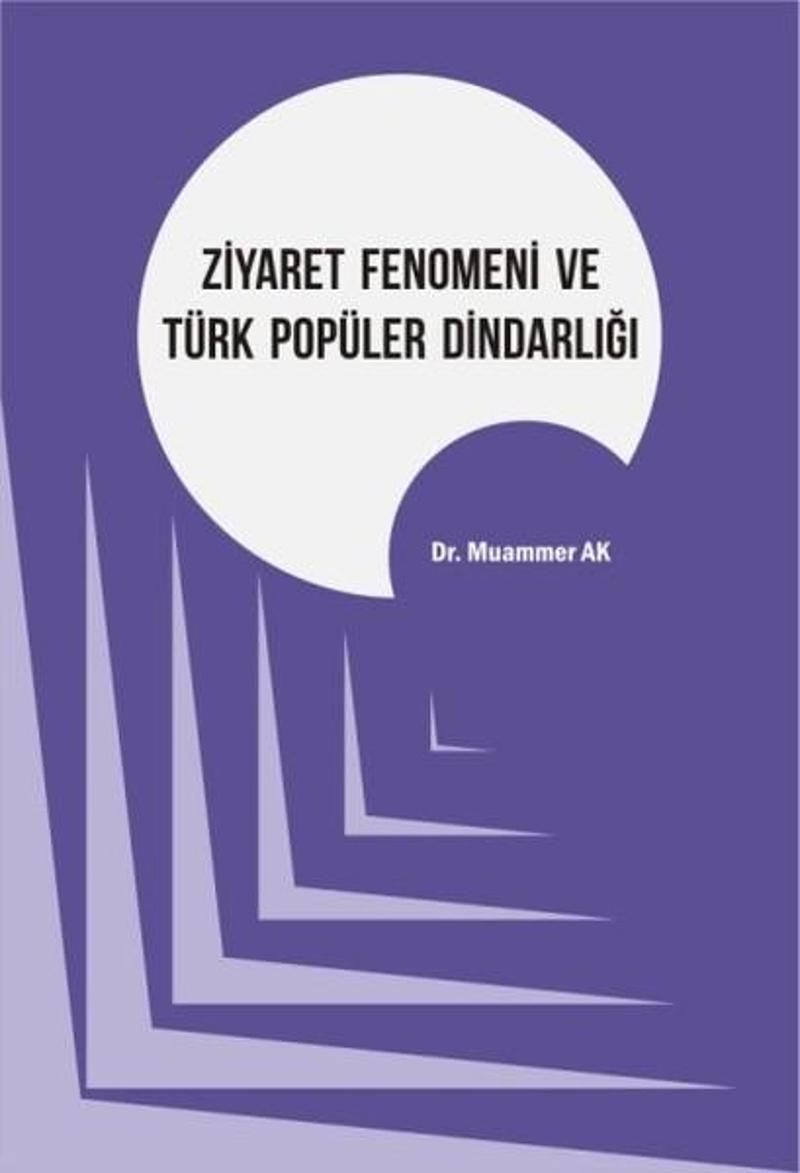 Kriter Ziyaret Fenomeni ve Türk Popüler Dindarlığı - Muammer Ak