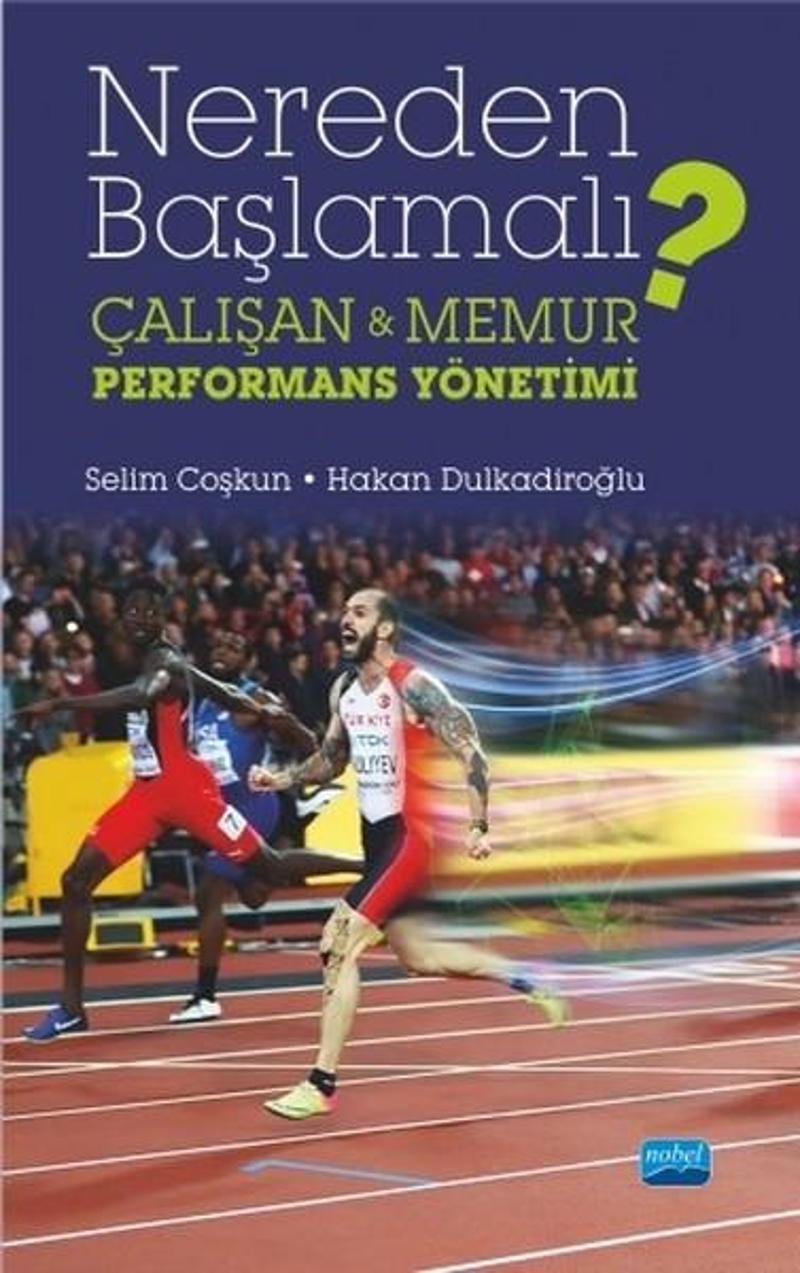 Nereden Başlamalı?-Çalışan ve Memur Performans Yönetimi