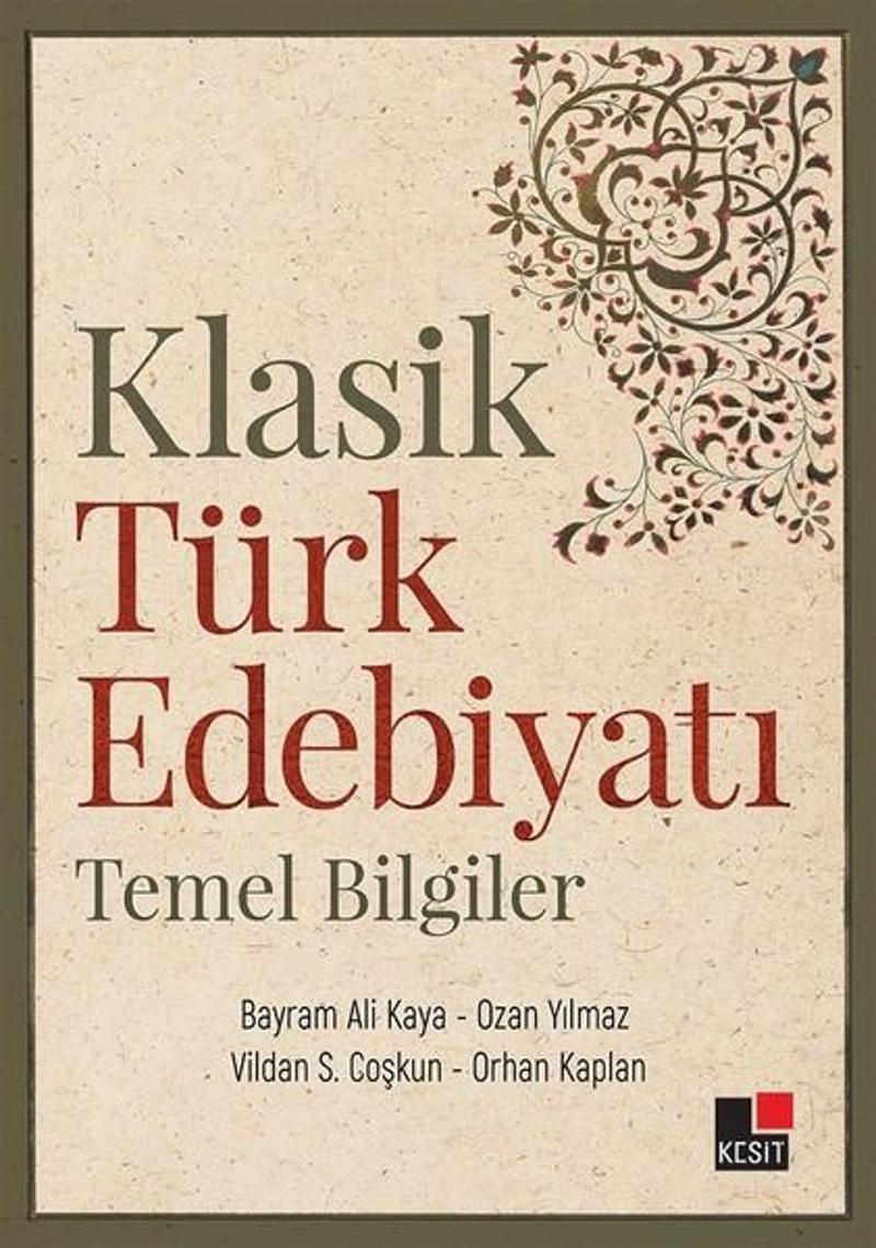 Kesit Yayınları Klasik Türk Edebiyatı Temel Bilgiler - Kolektif