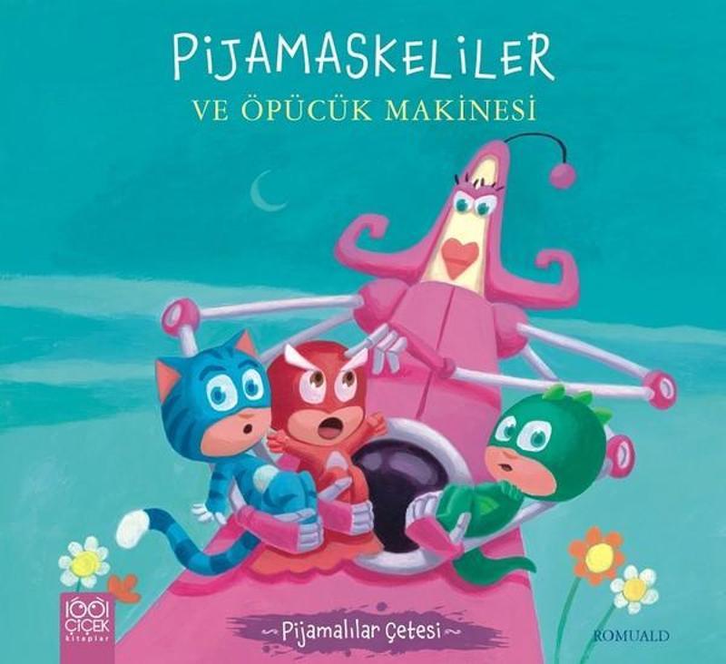 1001 Çiçek Pijamaskeliler ve Öpücük Makinesi-Pijamalılar Çetesi - Romuald IR9781