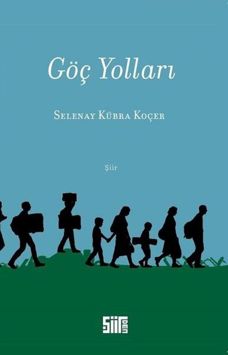 Şiirden Yayınları Göç Yolları - Selenay Kübra Koçer