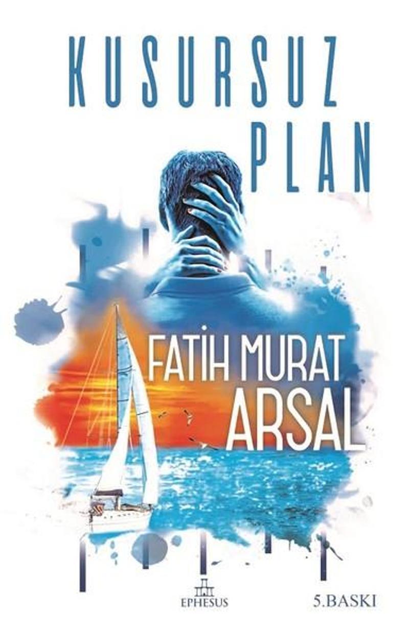 Ephesus Yayınları Kusursuz Plan - Zoraki Gelin Serisi 2 - Fatih Murat Arsal