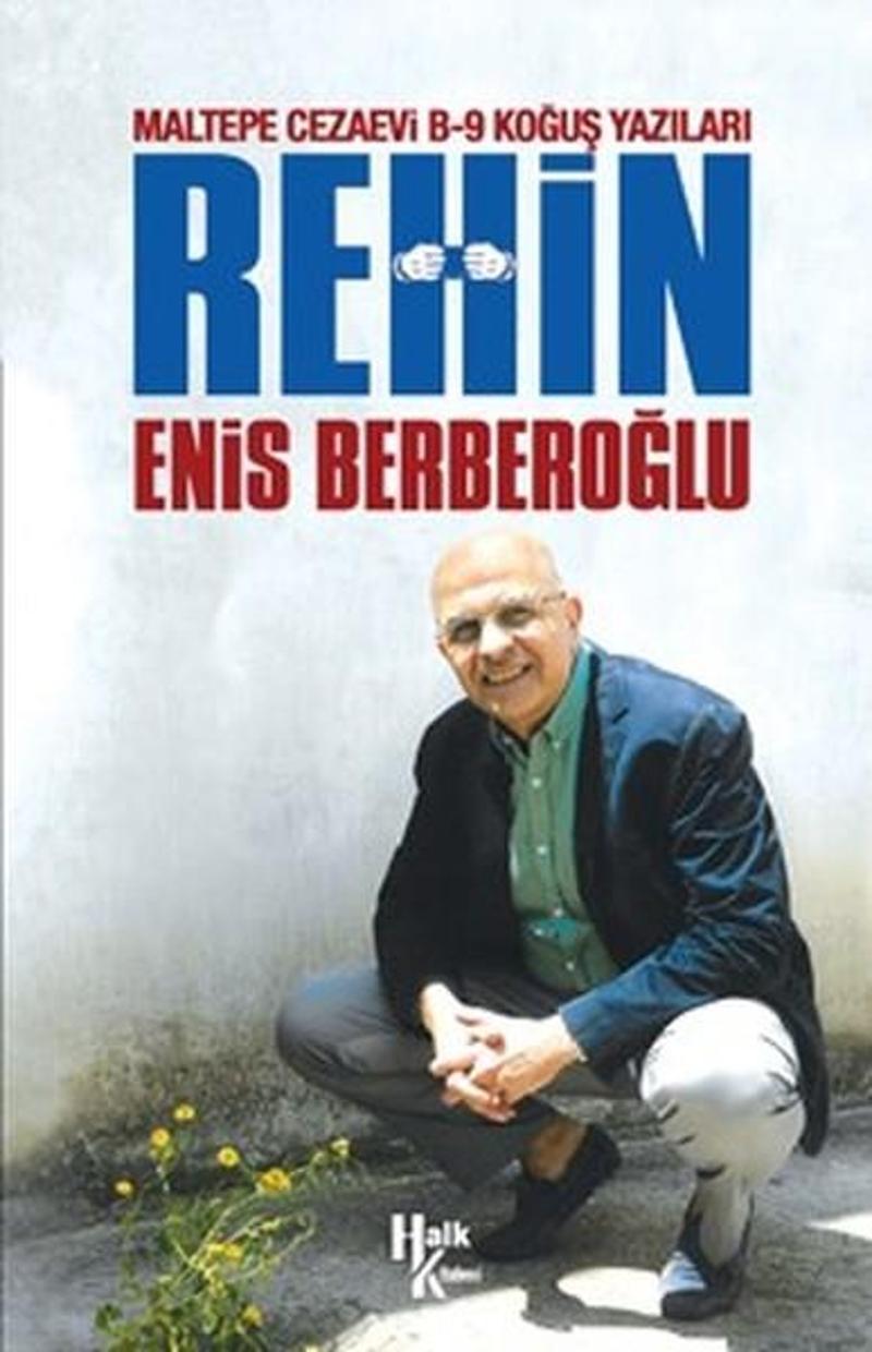 Halk Kitabevi Yayinevi Rehin-Maltepe Cezaevi B-9 Koğuş Yazıları - Enis Berberoğlu