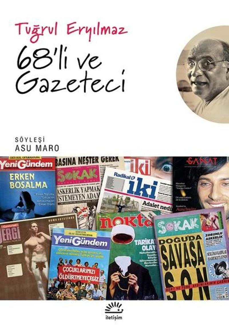 İletişim Yayınları 68'li ve Gazeteci - Tuğrul Eryılmaz