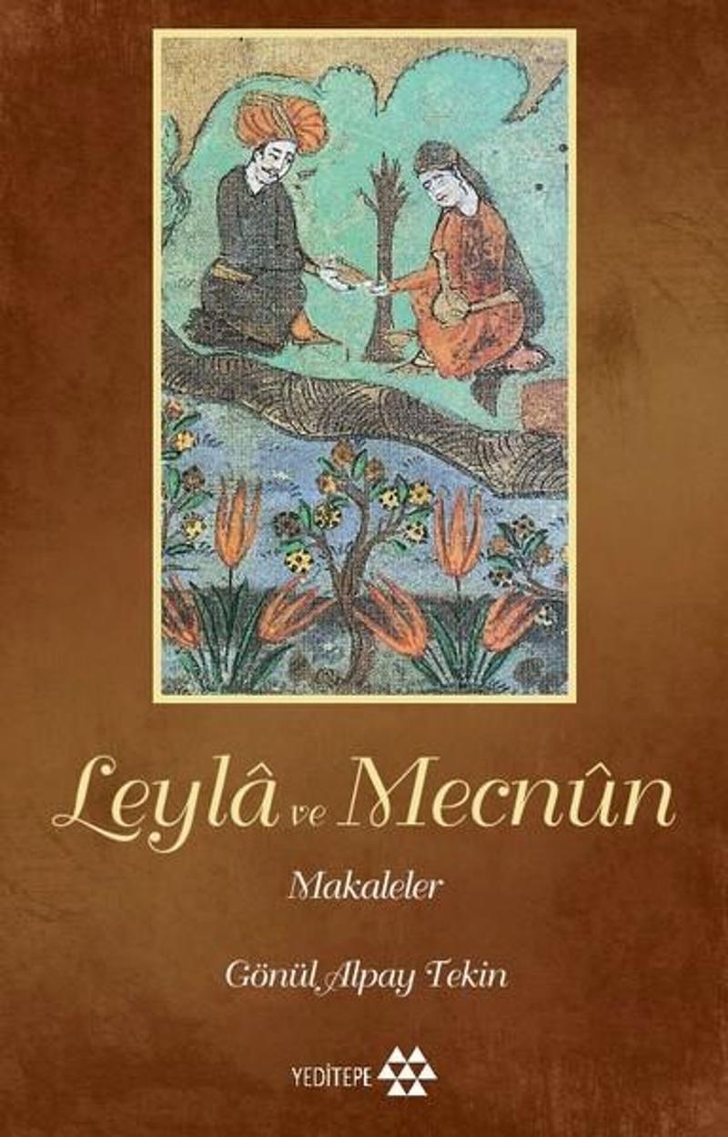 Yeditepe Yayınevi Leyla ile Mecnun-Makaleler - Gönül Alpay Tekin