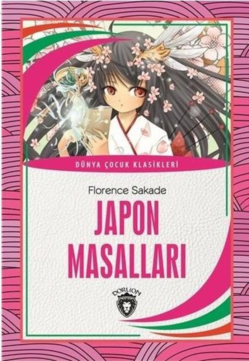 Dorlion Yayınevi Japon Masalları - Florence Sakade