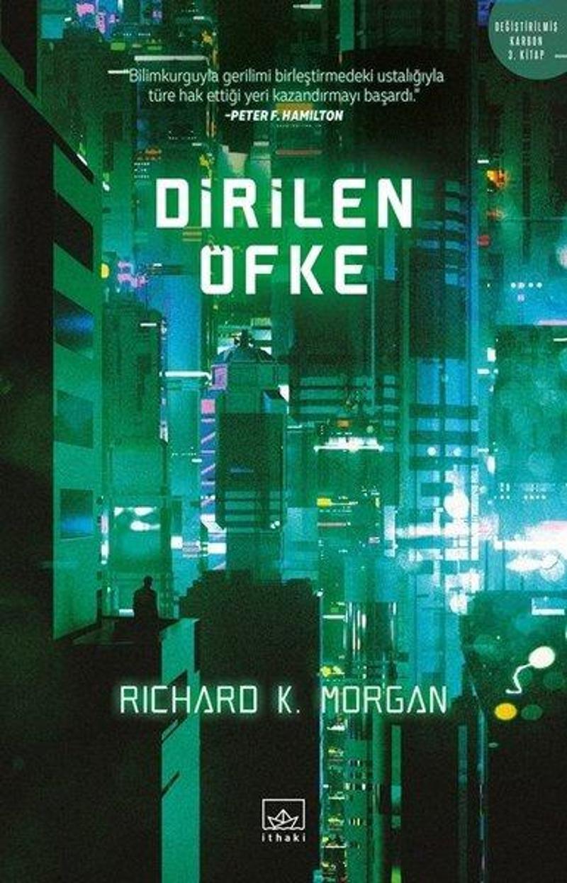 İthaki Yayınları Dirilen Öfke - Richard K. Morgan