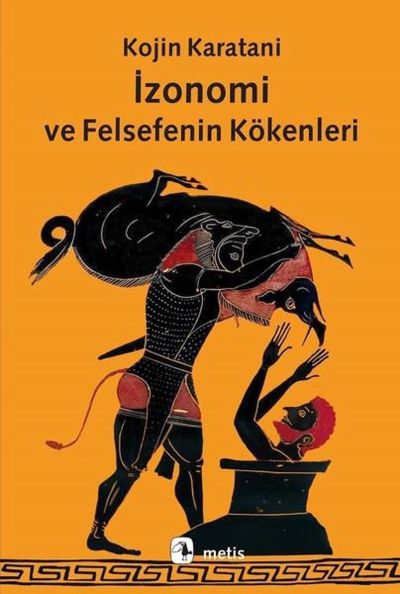 Metis Yayınları İzonomi ve Felsefenin Kökenleri - Kojin Karatani