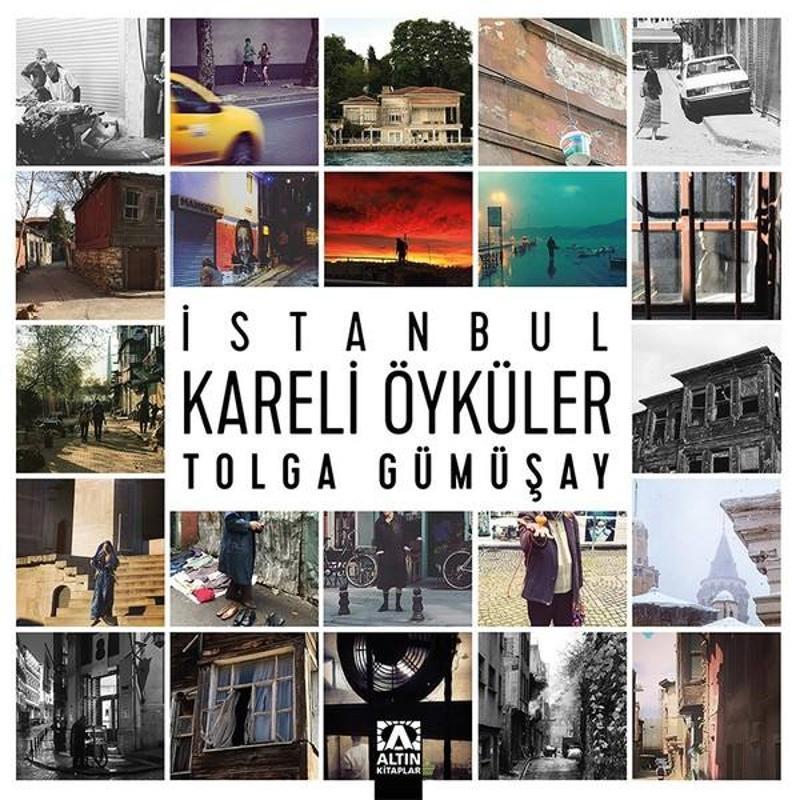 Altın Kitaplar İstanbul Kareli Öyküler - Tolga Gümüşay