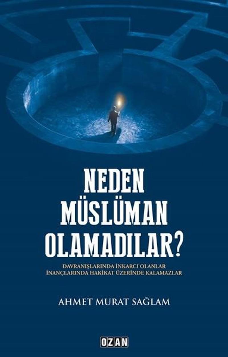 Ozan Yayıncılık Neden Müslüman Olamadılar? - Ahmet Murat Sağlam